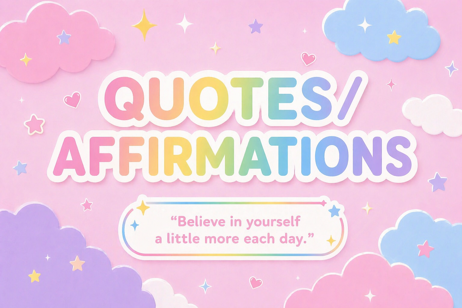 Quotes • Positive affirmations etc